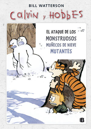 EL ATAQUE DE LOS MONSTRUOSOS MUÑECOS DE NIEVE MUTANTES (SÚPER CALVIN Y HOBBES 8)