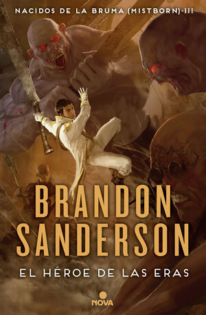 EL HÉROE DE LAS ERAS (TRILOGÍA ORIGINAL MISTBORN 3)