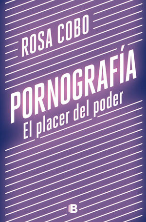 PORNOGRAF¡A. EL PLACER DEL PODER