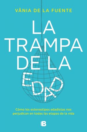 LA TRAMPA DE LA EDAD