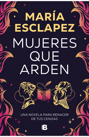 MUJERES QUE ARDEN