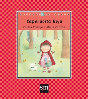 68.CAPERUCITA ROJA.(CUENTOS DE AHORA)