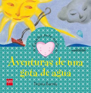 AVENTURAS DE UNA GOTA DE AGUA (GRATITUD)