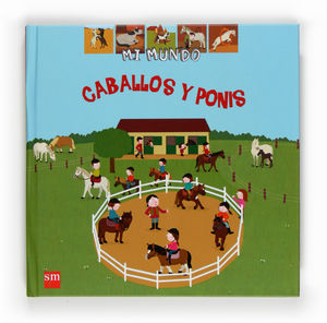 35.CABALLOS Y PONIS/MI MUNDO