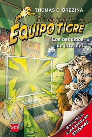 8.BANDIDOS DE INTERNET, LOS.(EQUIPO TIGRE)
