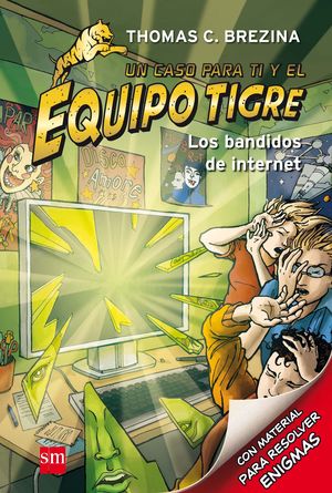 8.BANDIDOS DE INTERNET, LOS.(EQUIPO TIGRE)