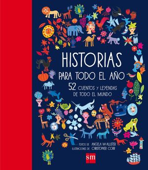 HISTORIAS PARA TODO EL AÑO:52 CUENTOS Y LEYENDAS