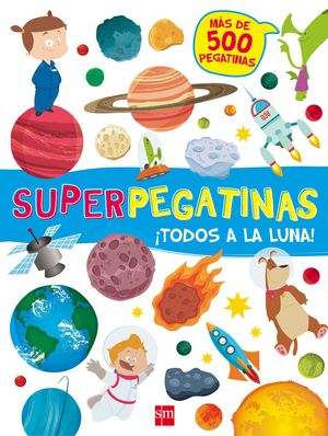 ­TODOS A LA LUNA!.(SUPERPEGATINAS)