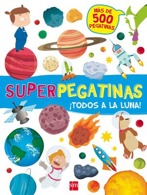 ­TODOS A LA LUNA!.(SUPERPEGATINAS)