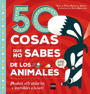 50 COSAS QUE NO SABES DE LOS ANIMALES.(ALBUMES ILU
