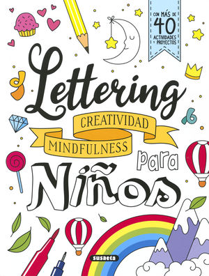 LETTERING PARA NIÑOS.CREATIVIDAD, MINDFULNESS./REF