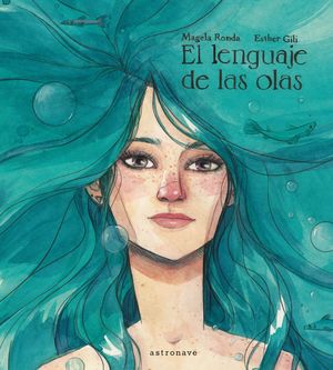 LENGUAJE DE LAS OLAS.(ALBUM ILUSTRADO)