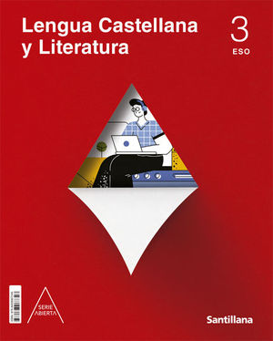 LENGUA Y LITERATURA 3ºESO. SERIE ABIERTA. CONSTRUYENDO MUNDOS 2022