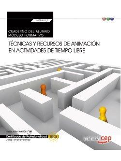 CUADERNO DEL ALUMNO. TÉCNICAS Y RECURSOS DE ANIMACIÓN EN ACTIVIDADES DE TIEMPO L