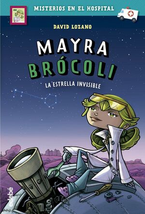 2. MAYRA BRÓCOLI Y LA ESTRELLA INVISIBLE