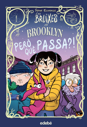 LES BRUIXES DE BROOKLYN: PERO QUÈ PASSA?