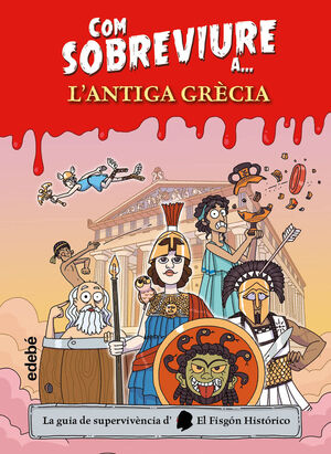 COM SOBREVIURE A... L'ANTIGA GRÈCIA