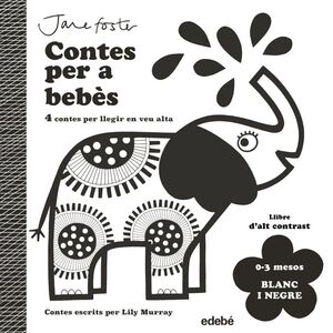CONTES PER A BEBES. BLANC I NEGRE.(0-3 MESOS)