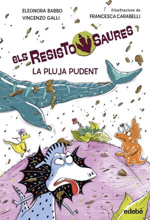 2.RESISTOSAURES: LA PLUJA PUDENT