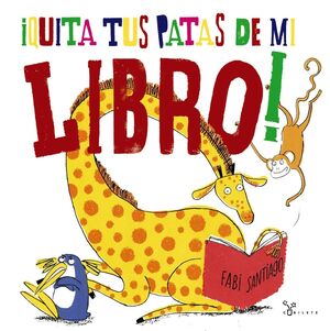 ¡QUITA TUS PATAS DE MI LIBRO!