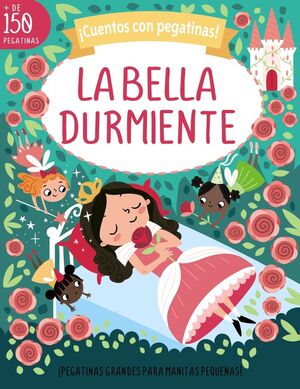 CUENTOS CON PEGATINAS! LA BELLA DURMIENTE