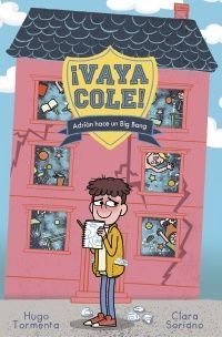 VAYA COLE. ADRIAN HACE UN BIG BANG (LIBRO 1)