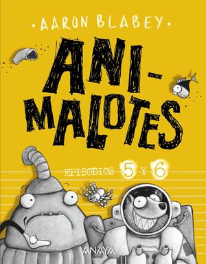 ANIMALOTES: FOLLÓN INTERGALÁCTICO / ALIENS CONTRA ANIMALOTES