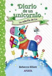 DIARIO DE UN UNICORNIO 3. LA VALENTIA DE LIN