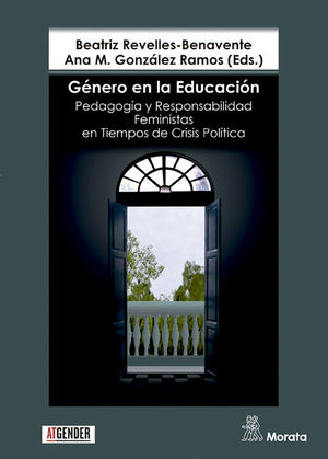 GÉNERO EN LA EDUCACIÓN. PEDAGOGÍA Y RESPONSABILIDAD FEMINISTAS EN TIEMPOS DE CRI