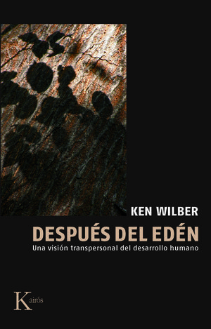 DESPUES DEL EDEN: UNA VISION TRANSPERSONAL DEL