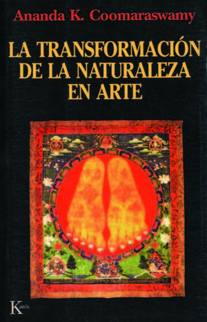 TRANSFORMACION DE LA NATURALEZA EN ARTE, LA