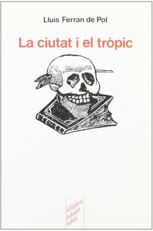 LA CIUTAT I EL TRÒPIC