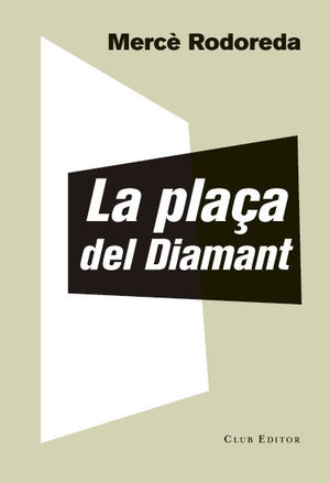 PLAÇA DEL DIAMANT, LA