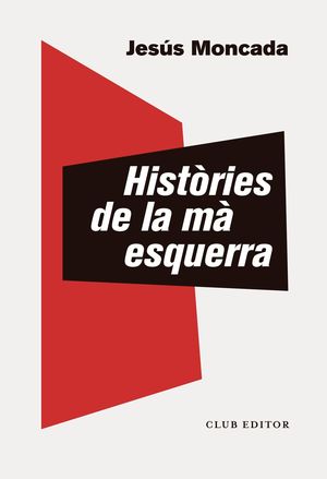 HISTORIES DE LA MA ESQUERRA