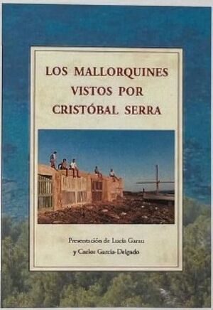 MALLORQUINES VISTOS POR CRISTOBAL SERRA