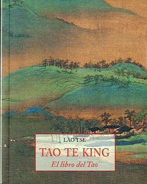 TAO TE KING.EL LIBRO DL TAO