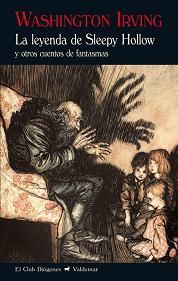 LEYENDA DE SLEEPY HOLLOW Y OTROS CUENTOS FANTASMAS