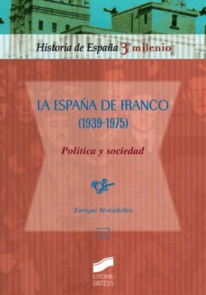 LA ESPAÑA DE FRANCO (1939-1975)