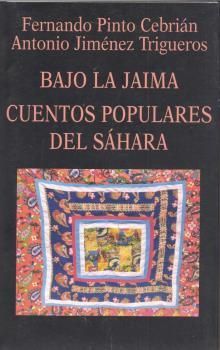 BAJO LA JAIMA: CUENTOS POPULARES DEL SAHARA