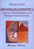 DIETOTERAPIA ENERGETICA SEGUN LOS CINCO ELEMENTOS