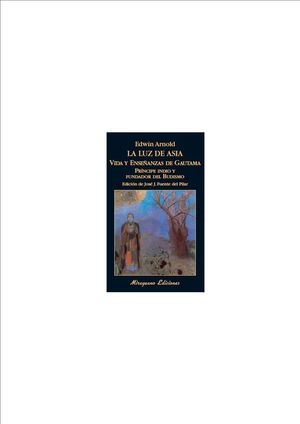 LUZ DE ASIA VIDA Y ENSEÑANZAS DE GAUTAMA