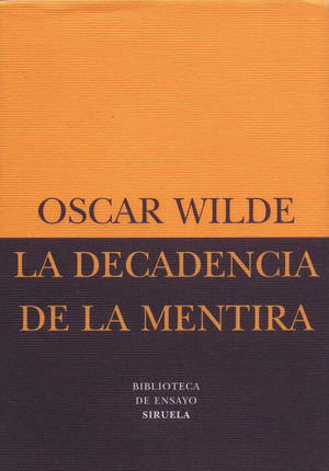 LA DECADENCIA DE LA MENTIRA: UNA OBSERVACIÓN