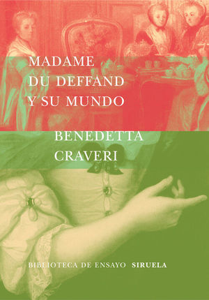 MADAME DU DEFFAND Y SU MUNDO