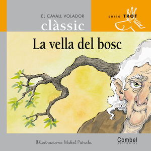 VELLA DEL BOSC, LA