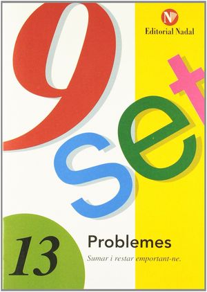 NOU SET 13 : PROBLEMES.SUMAR I RESTAR EMPORTANT-S