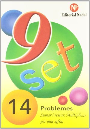 NOU SET 14: PROBLEMES.MULTIPLICAR PER UNA XIFRA