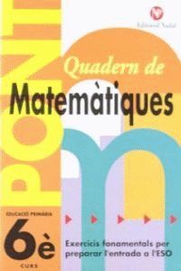 QUADERN MATEMATIQUES 6 EP PONT
