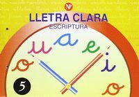 LLETRA CLARA 5 ESCRIPTURA