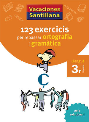 VACANCES 3 EP ORTOGRAFIA GRAMATICA 123 EXERCICIS