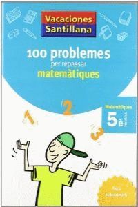 VACANCES 5 EP MATEMATIQUES 100 PROBLEMES